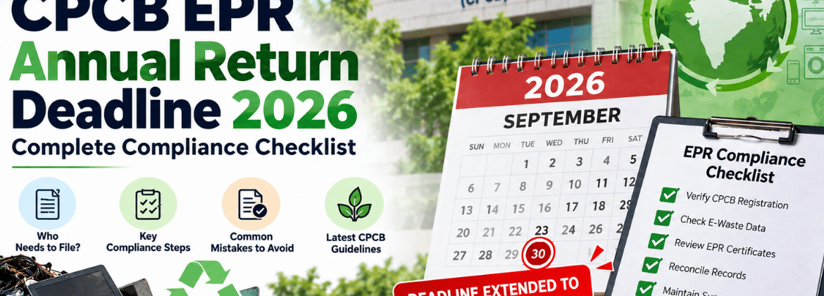 EPR annual return deadline 2026 CPCB compliance checklist